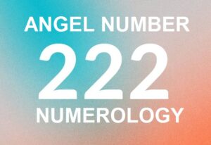 222 angel number meaning