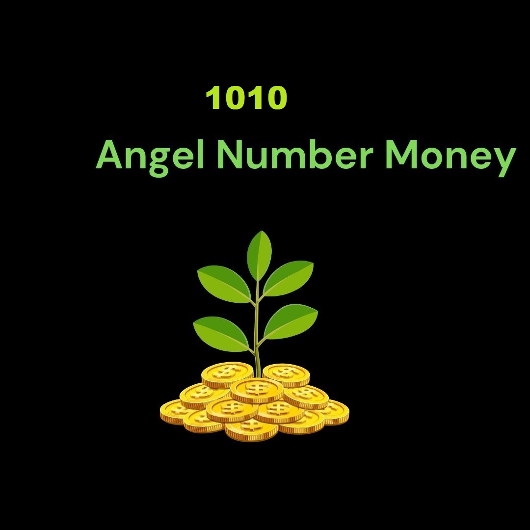 1010 Angel Number For Money