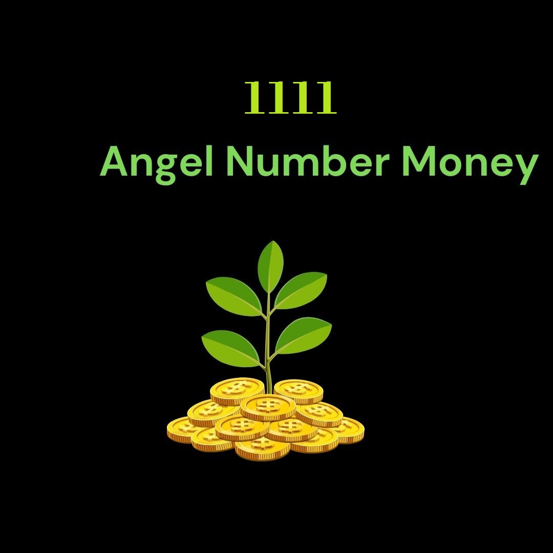 1111 Angel Number For Money