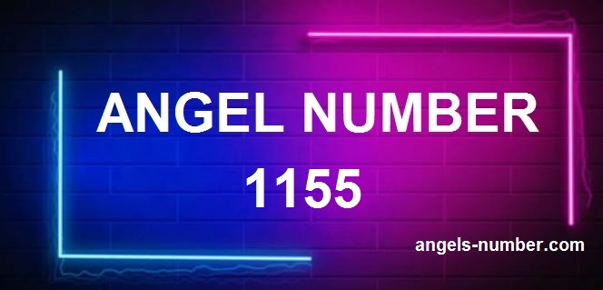 1155 angel number meaning