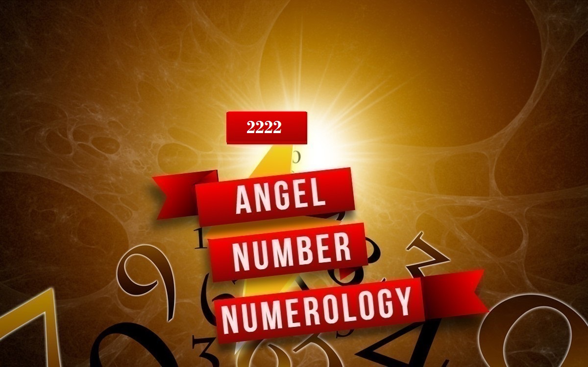 2222 Angel Number Numerology