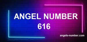 616 angel number meaning