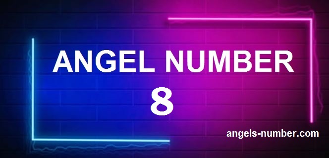 8 angel number meaning