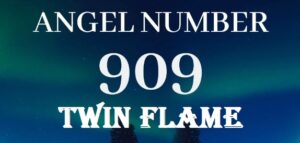 909 angel number meaning