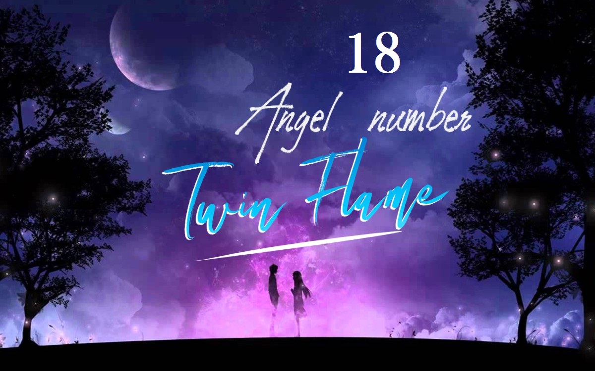 18 angel number twin flame