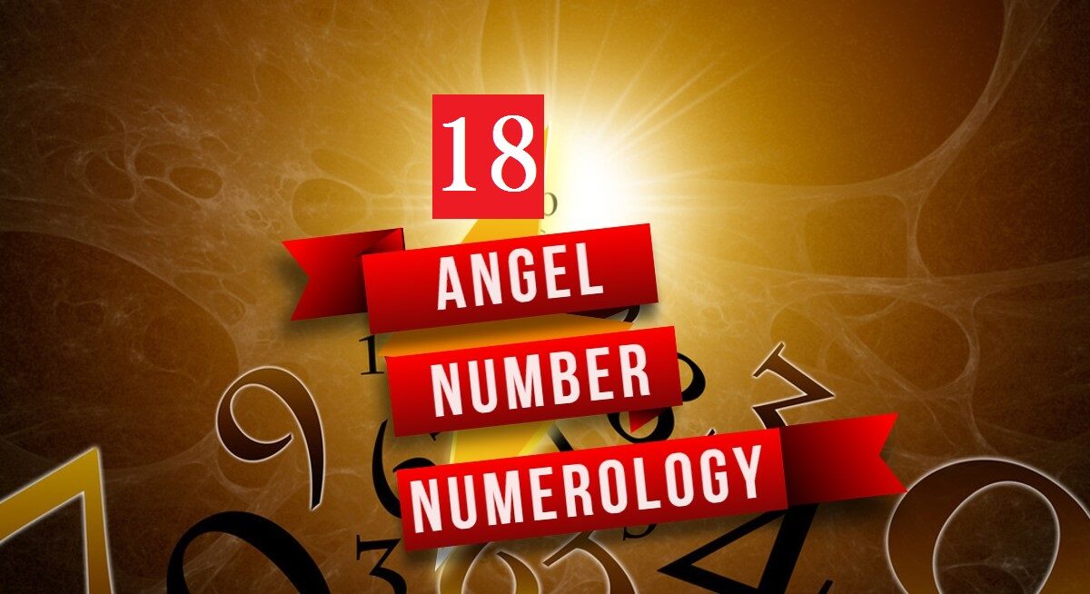18 angel number numerology