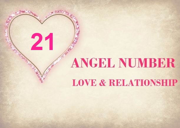 21 angel number love & relationship