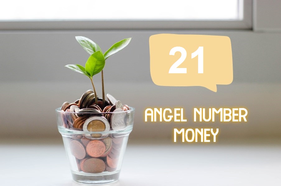 21 angel number money