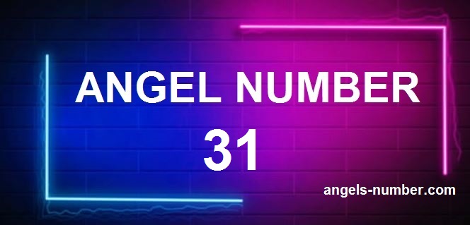 31 angel number meaning