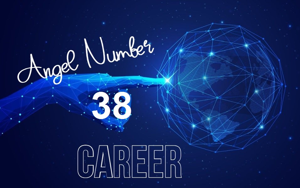 38 angel number career