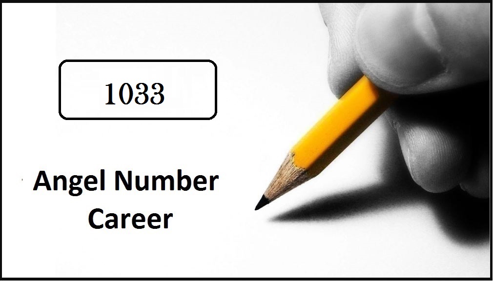 1033 Angel Number For Career