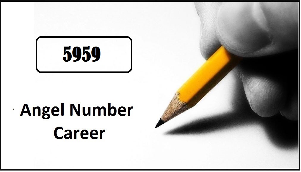 5959 Angel Number For Career
