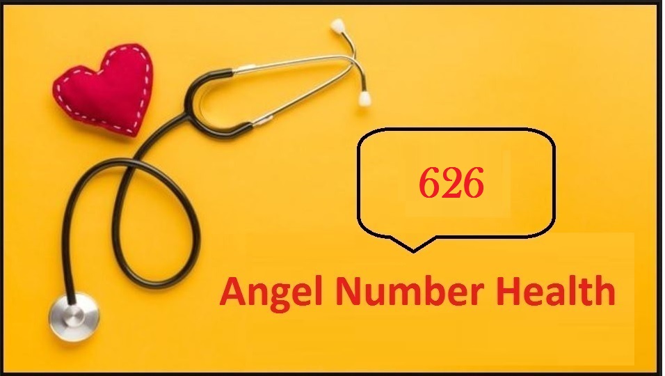 626 Angel Number For Health