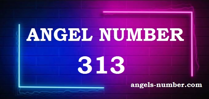 313 angel number meaning