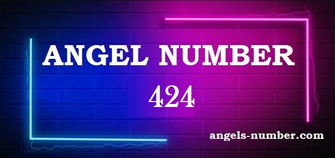 424 Angel Number What Does It Mean?