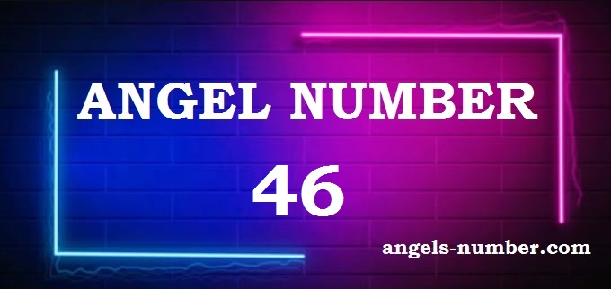46 Angel Number Meaning in Love, Twin Flame, Career & More