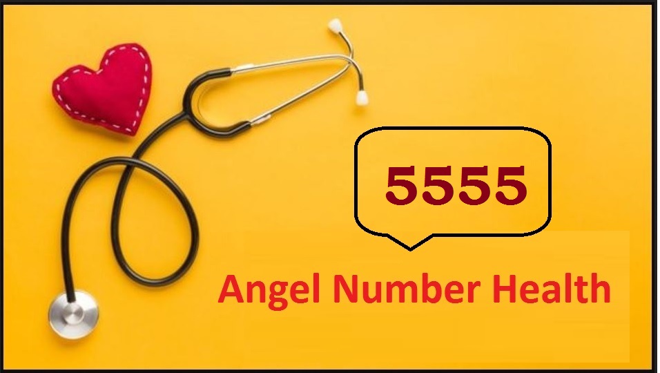 5555 angel number for health