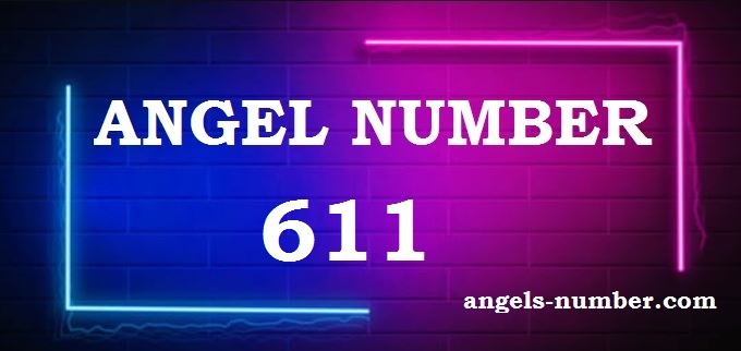 611 angel number meaning
