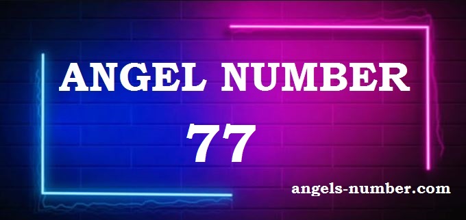 77 angel number meaning