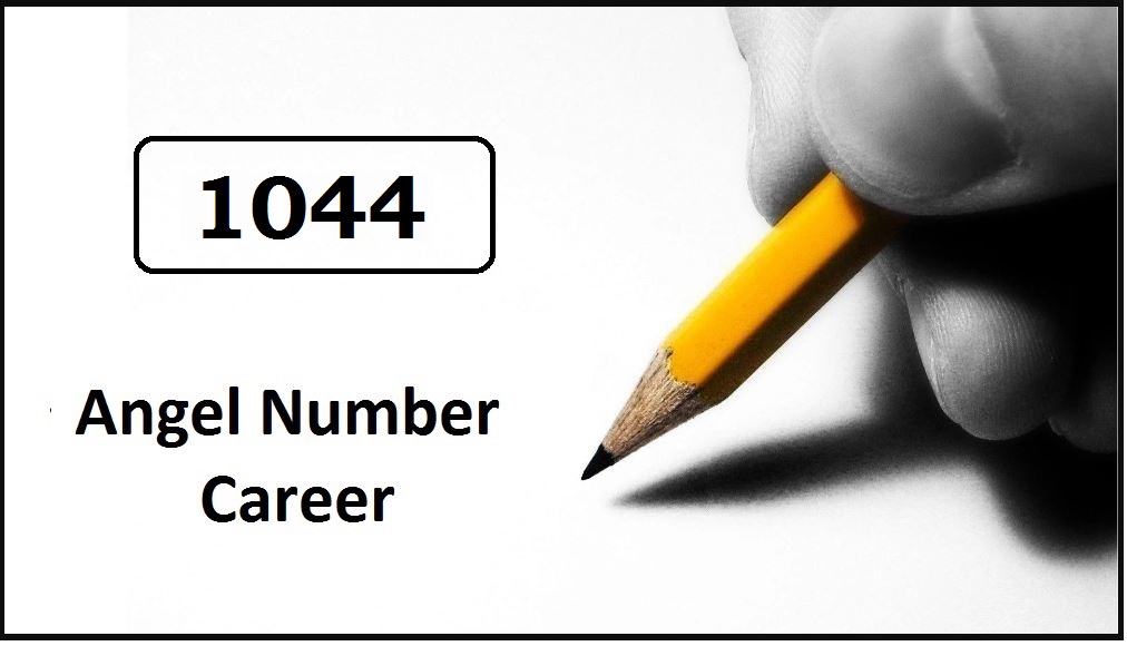 1044 angel number for career