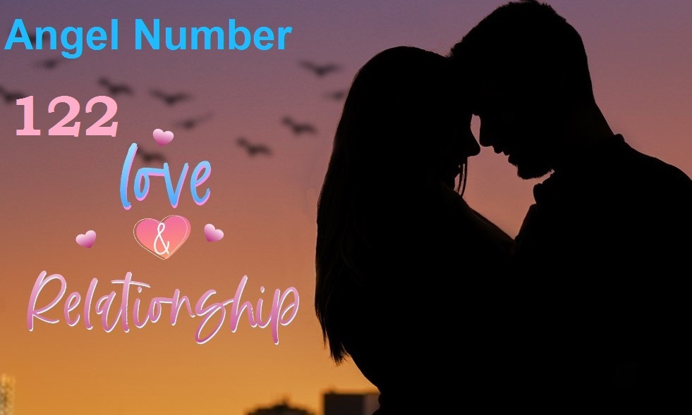 122 angel number for love & relationship