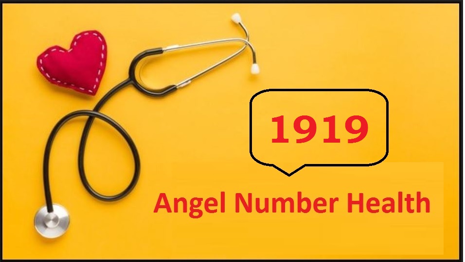 1919 angel number for health