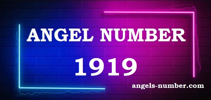 1919 angel number meaning
