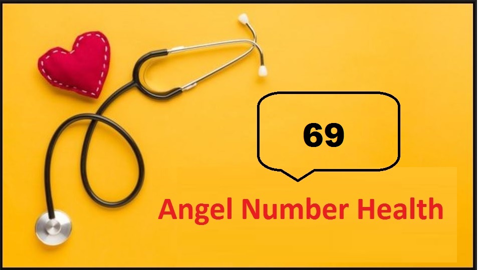 69 Angel Number Health