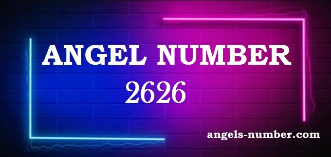 2626 Angel Number What Does It Mean?