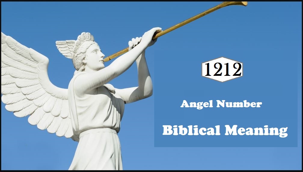 1212 Angel Number Biblical Meaning
