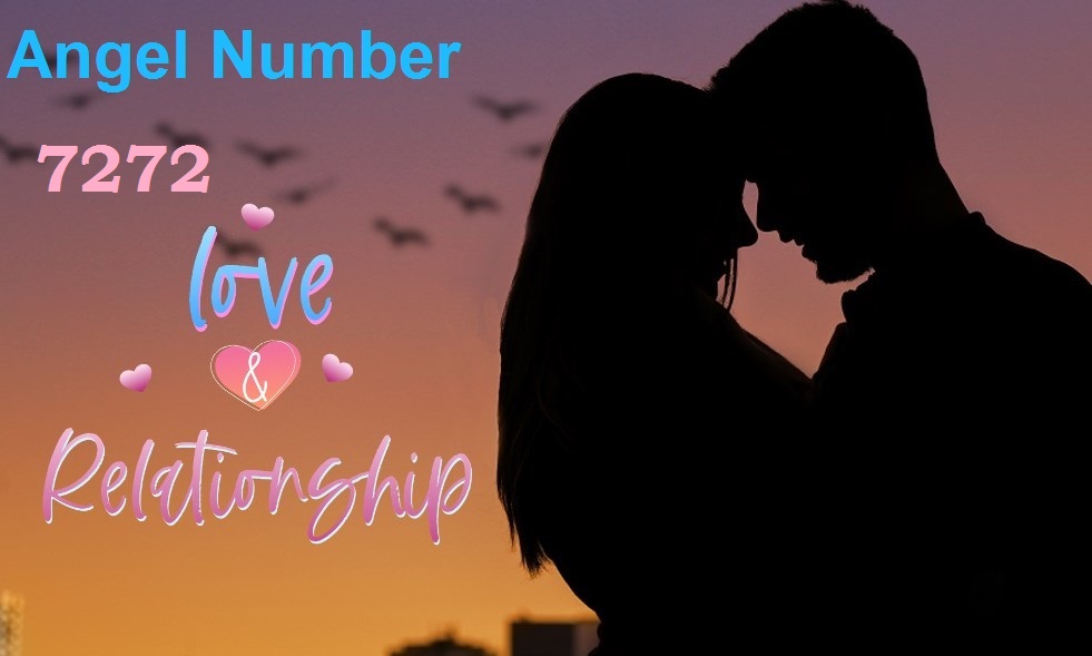 7272 Angel Number Meaning In Love & Relationship