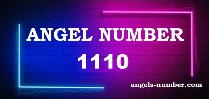 1110 Angel Number What Does It Mean