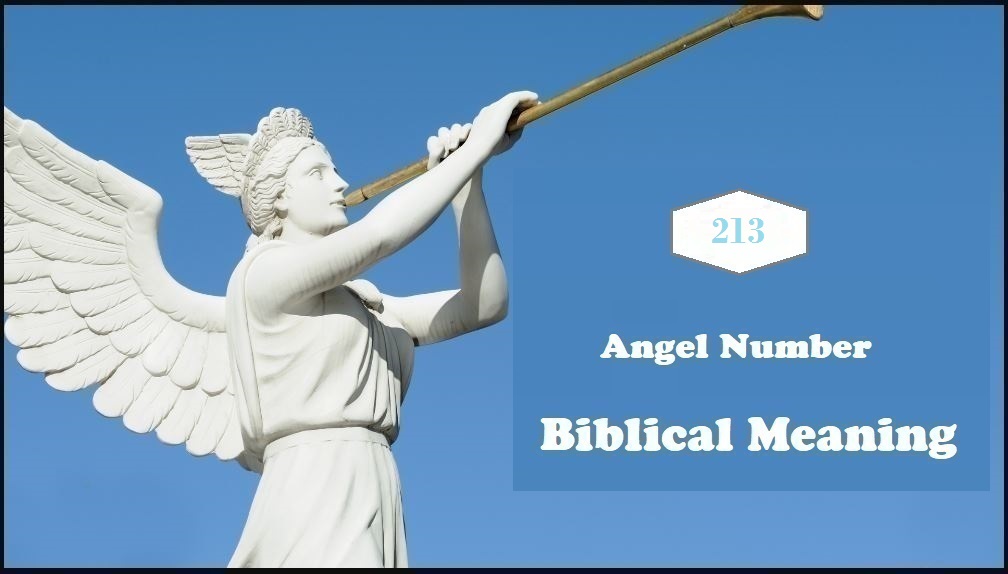 213 Angel Number Biblical Meaning