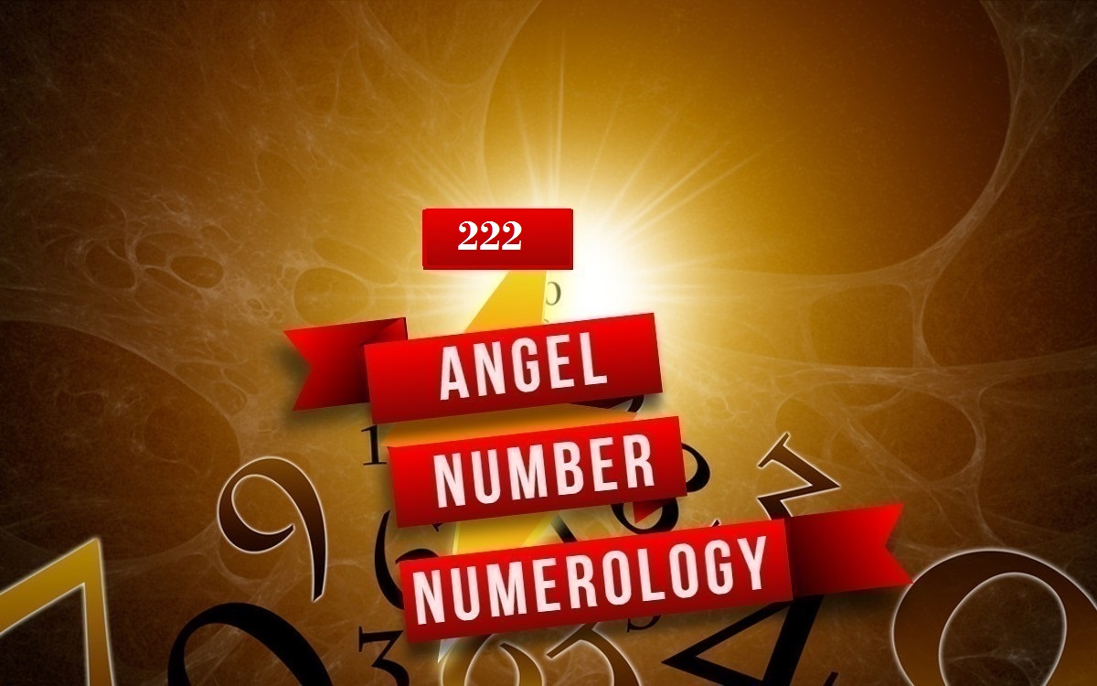 222 Angel Number Numerology