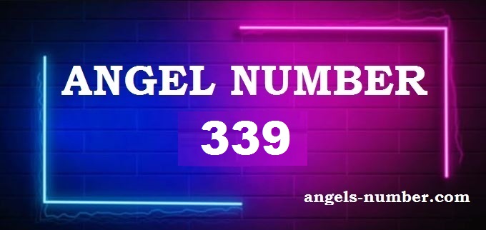 339 Angel Number What Does It Mean