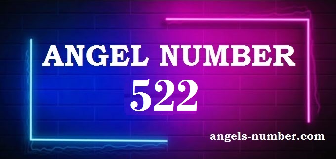 522 Angel Number What Does It Mean