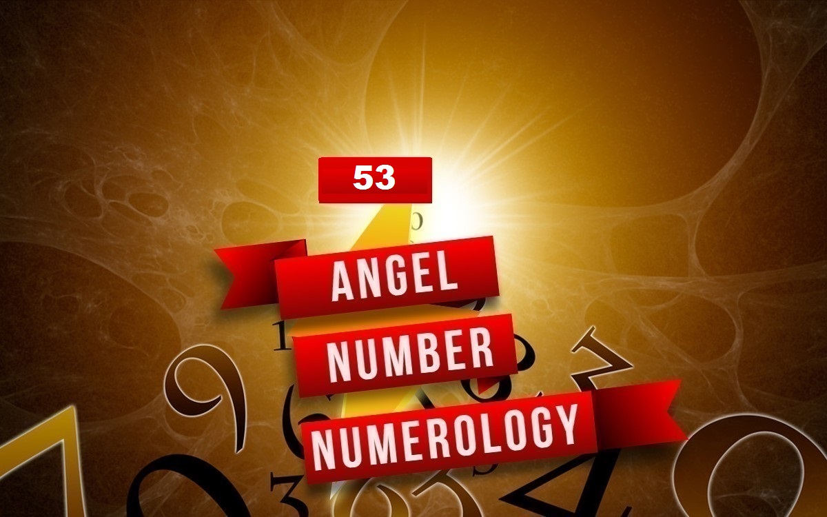 53 Angel Number Numerology