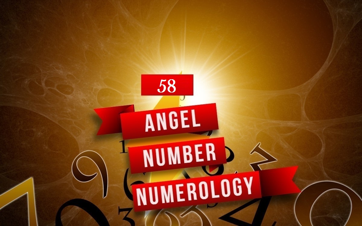 58 Angel Number Numerology