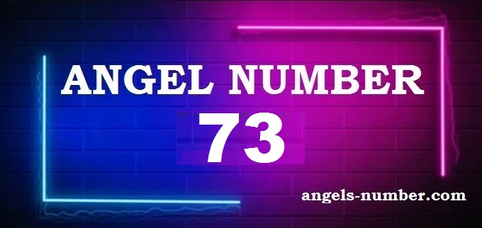 73 Angel Number What Does It Mean