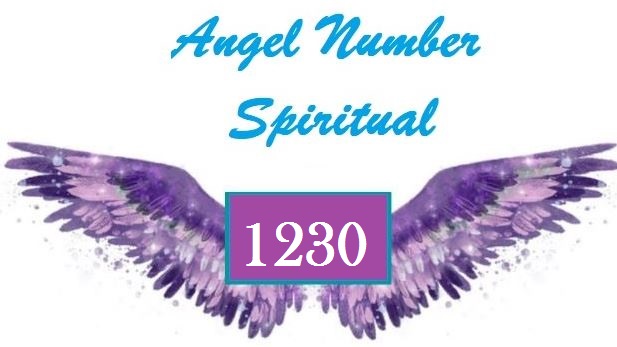 Spiritual Meaning Of Angel Number 1230