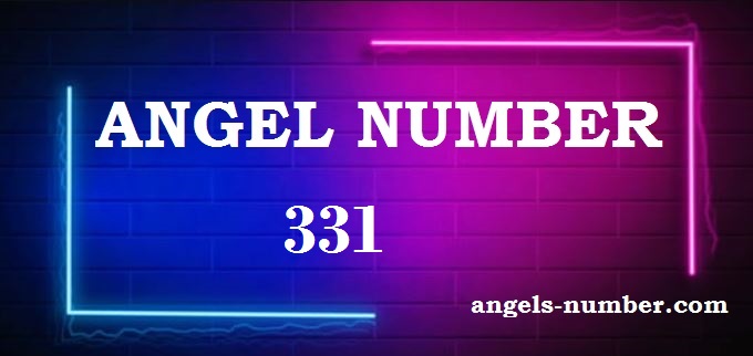 331 Angel Number What Does It Mean?