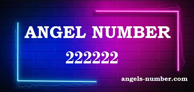 222222 Angel Number What Does It Mean?