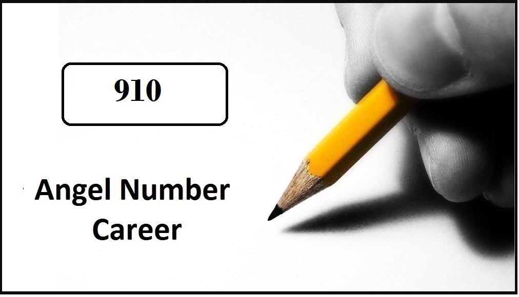 910 Angel Number For Career