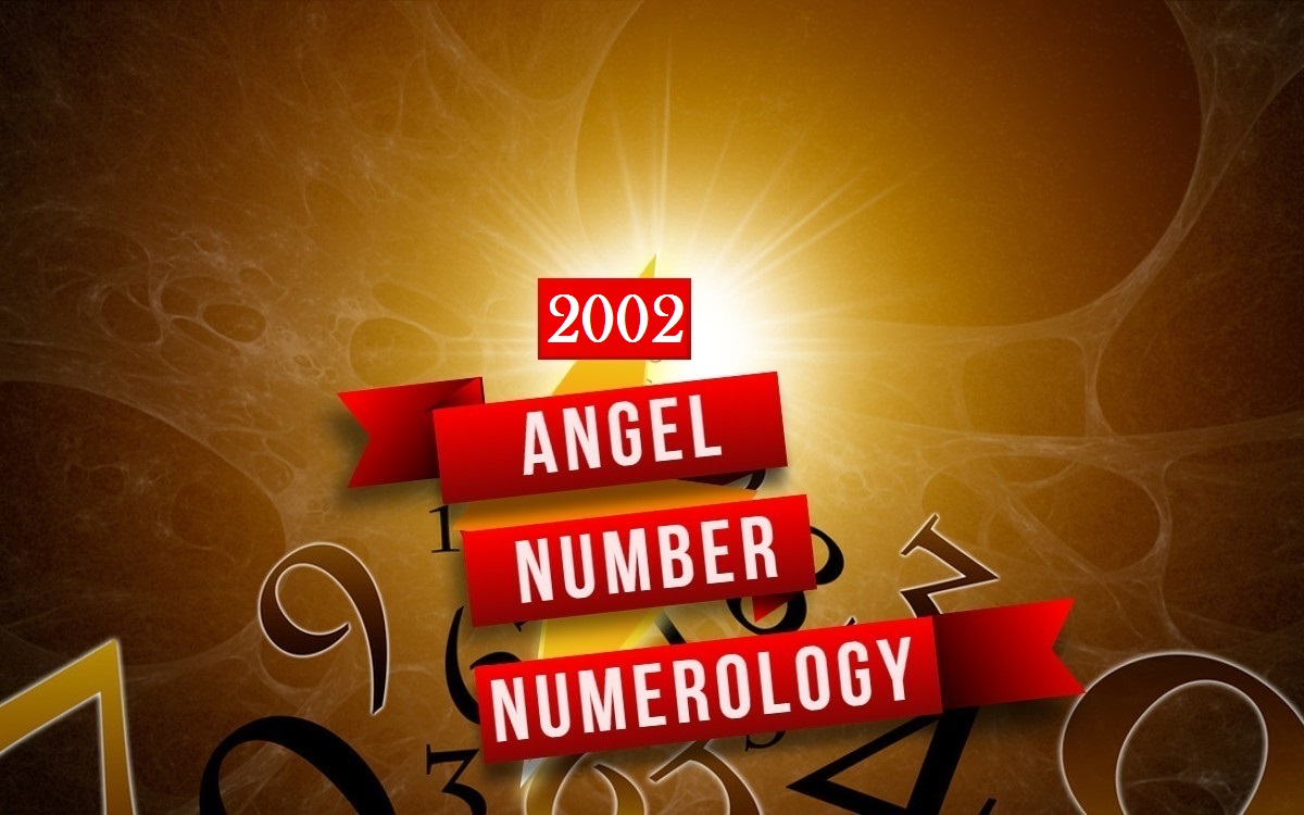2002 Angel Number Numerology