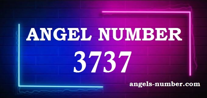 3737 Angel Number What Does It Mean
