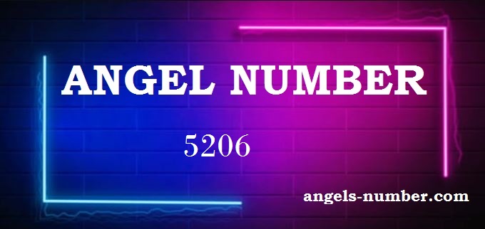 5206 Angel Number What Does It Mean