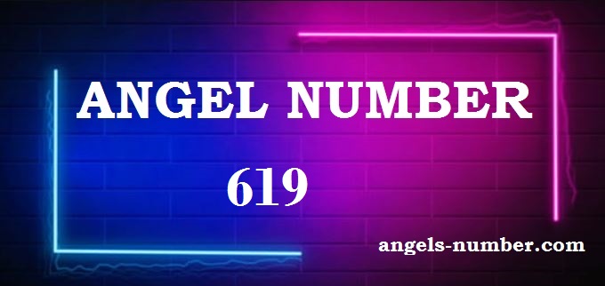 619 Angel Number What Does It Mean