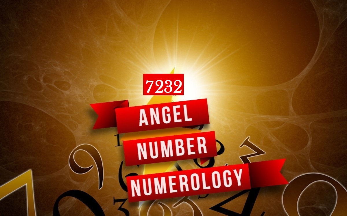 7232 Angel Number Numerology