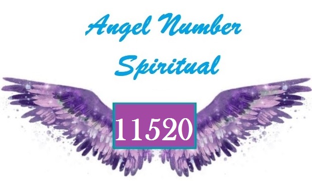 Spiritual Meaning Of Angel Number 11520