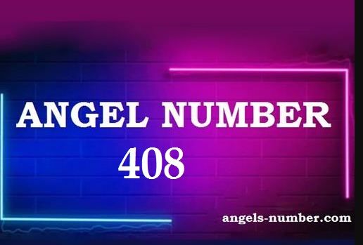 408 Angel Number Meaning
